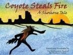 Coyote Steals Fire (eBook, ePUB)