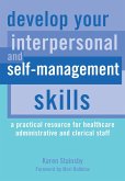 Develop Your Interpersonal and Self-Management Skills (eBook, PDF) Develop Your Interpersonal and Self-Management Skills (eBook, PDF)