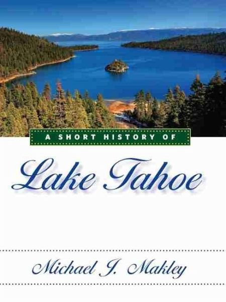 Short History of Lake Tahoe (eBook, ePUB) Short History of Lake Tahoe (eBook, ePUB)