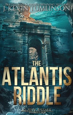 The Atlantis Riddle (Dan Kotler, #2) (eBook, ePUB) - Tumlinson, J. Kevin
