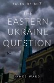 The Eastern Ukraine Question (Tales of MI7, #4) (eBook, ePUB)