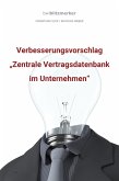 bwlBlitzmerker: Verbesserungsvorschlag &quote;Zentrale Vertragsdatenbank im Unternehmen&quote; (eBook, ePUB)