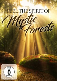 Feel The Spirit Of Mystic Forests