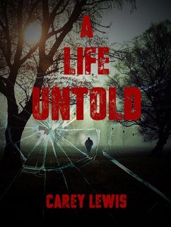 A Life Untold (eBook, ePUB) - Lewis, Carey