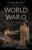 World War O (Tales of MI7, #7) (eBook, ePUB)