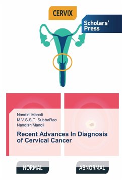 Recent Advances In Diagnosis of Cervical Cancer - Manoli, Nandini;SubbaRao, M.V.S.S.T.;Manoli, Nandish