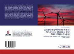 Optimizing Wind Turbines for Arrays, Storage, and Transmission Lines - Denkenberger, David