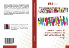 UDPS et boycott du processus electoral de 2006 à Mbuji-Mayi, RD. Congo - Mbenga Majiba, Willy