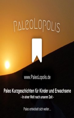 PaleoLopolis - Paleo Entwickelt Sich Weiter... (eBook, ePUB) - Konefal, Pawel Marian; Konefal, Birgit