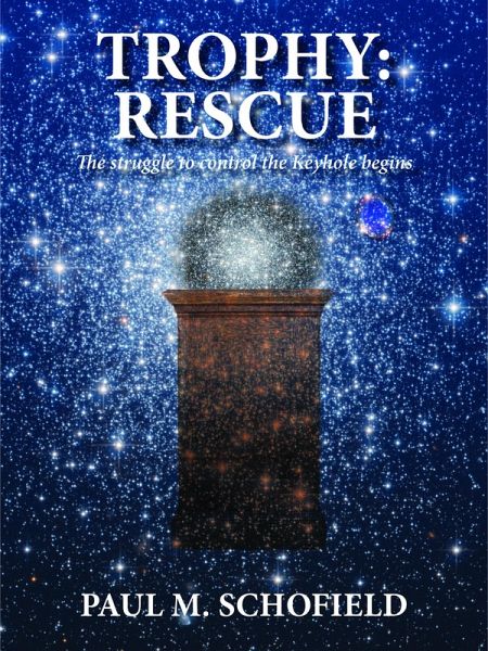 Trophy: Rescue (The Trophy Saga, #2) (eBook, ePUB) Trophy: Rescue (The Trophy Saga, #2) (eBook, ePUB)