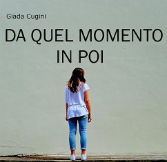 Da quel momento in poi (eBook, ePUB) - Cugini, Giada