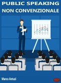 Public Speaking non convenzionale (eBook, ePUB)