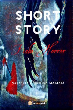 Short Story Fiabe Horror (eBook, ePUB) - Malizia, Natascia; Malizia, Romina