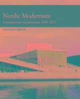 Nordic Modernism - Miller, William C
