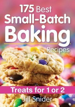175 Best Small-Batch Baking Recipes - Snider, Jill