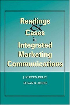 READINGS & CASES IN INTEGRATED - Jones, Susan K.; Kelly, J. Steven