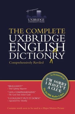 The Unabridged Uxbridge English Dictionary: I'm Sorry I Haven't a Clue - Garden, Graeme; Brooke-Taylor, Tim; Cryer, Barry
