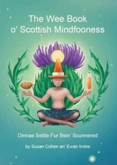 The Wee Book O'Scottish Mindfooness - Cohen, S.; Irvine, E.