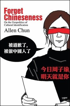 Forget Chineseness - Chun, Allen