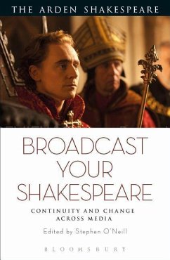 Broadcast Your Shakespeare: Continuity And Change Across Media
