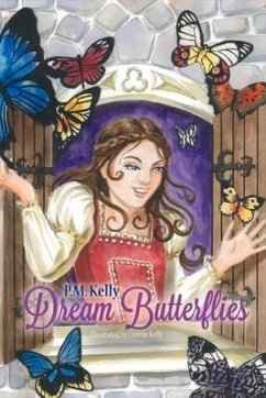 Dream Butterflies: Volume 1 - Kelly, Pm