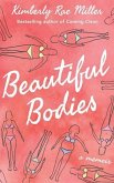 Beautiful Bodies: A Memoir