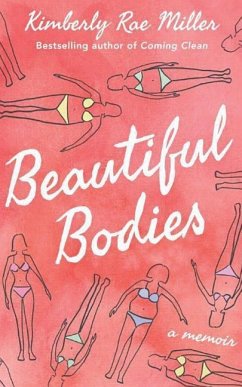 Beautiful Bodies: A Memoir - Miller, Kimberly Rae