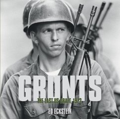 Grunts: The Last US Draft, 1972 - Eckstein, Ed