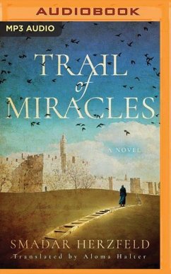 Trail of Miracles - Herzfeld, Smadar