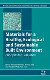 Materials for a Healthy, Ecological and Sustainable Built Environment Materials for a Healthy, Ecological and Sustainable Built Environment