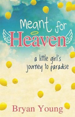 Meant for Heaven - Young, Bryan Kent