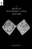 THE SIEGES OF PONTEFRACT CASTLE 1644-1648