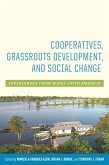 Cooperatives, Grassroots Development, and Social Change: Experiences from Rural Latin America