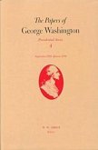 The Papers of George Washington Presidential Series, v.4;Presidential Series, v.4 The Papers of George Washington Presidential Series, v.4;Presidential Series, v.4