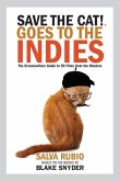 Save the Cat! Goes to the Indies: The Screenwriters Guide to 50 Films from the Masters