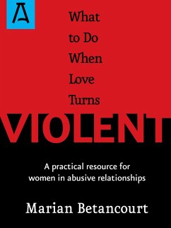 What to Do When Love Turns Violent - Betancourt, Marian
