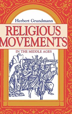 Religious Movements in the Middle Ages - Grundmann, Herbert