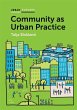 Community as Urban Practice - Bild 1