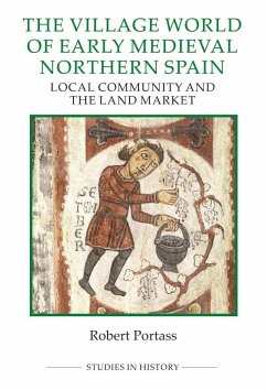 The Village World of Early Medieval Northern Spain - Portass, Robert