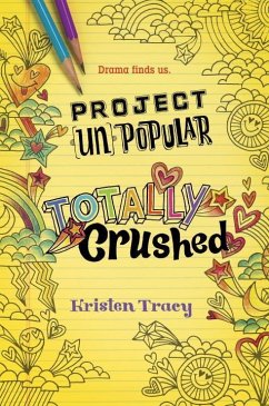 Project (Un)Popular Book #2: Totally Crushed - Tracy, Kristen