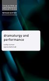 Dramaturgy and Performance (Second Edition, Revised,2nd 20)