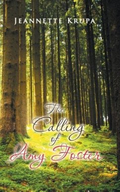The Calling of Amy Foster - Krupa, Jeannette