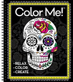 Color Me! Adult Coloring Book (Skull Cover - Includes a Variety of Images) - New Seasons; Publications International Ltd