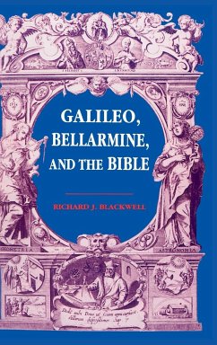 Galileo, Bellarmine, and the Bible - Blackwell, Richard J.