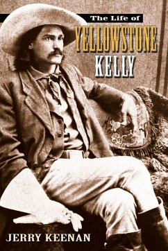 Life of Yellowstone Kelly - Keenan, Jerry