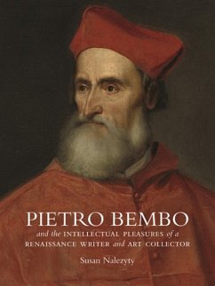 Cover Pietro Bembo and the Intellectual Pleasures of a Renaissance Writer and Art Collector