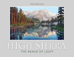 High Sierra: The Range of Light - Weyman, Fred