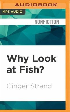 Why Look at Fish? - Strand, Ginger