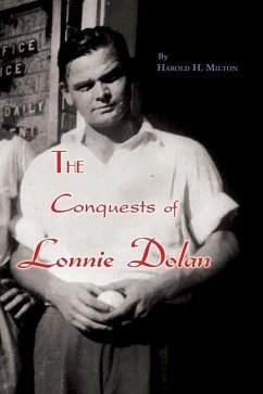 The Conquests of Lonnie Dolan - Milton, Harold H.