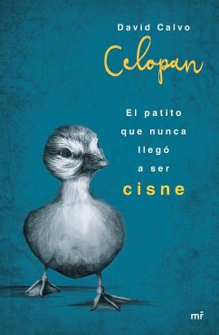 El patito que nunca llegó a ser cisne - Celopan